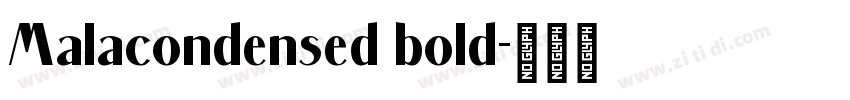 Malacondensed bold字体转换